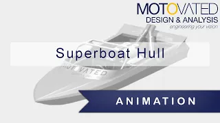 Superboat Hull Animation