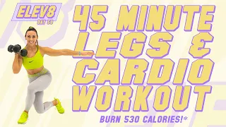 45 Minute Legs and Cardio Workout 🔥Burn 530 Calories!* 🔥The ELEV8 Challenge | Day 50