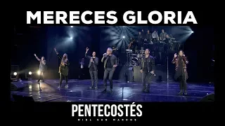 MERECES GLORIA | VIDEO OFICIAL | PENTECOSTÉS | Miel San Marcos |