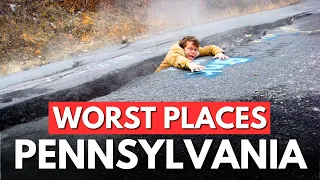 7 Places You MUST AVOID in Pennsylvania! (2024)