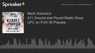 411 Ground and Pound Radio Show: UFC on FOX 30 Preview