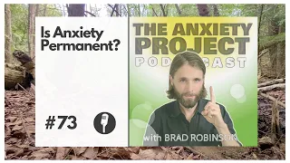 Is Anxiety Permanent? - TAPP #73