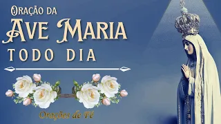 ORAÇÃO DA AVE MARIA TODO DIA – Pela manhã e pela noite [O Poder da proteção de Nossa Senhora]