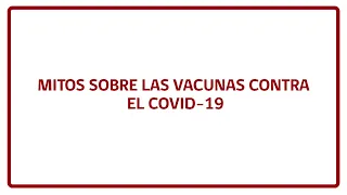 Mitos sobre las vacunas contra el Covid-19