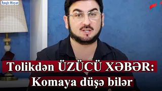 Məşhur prodüser-aparıcı Tolikdən ÜZÜCÜ XƏBƏR: Komaya düşə bilər