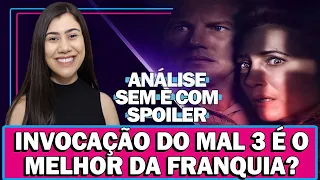 INVOCAÇÃO DO MAL 3: A ORDEM DO DEMÔNIO | É O MELHOR DA FRANQUIA? | ANÁLISE SEM E COM SPOILER