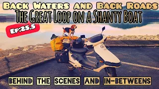 Ep:25.5 The Great Loop on a Shanty Boat | Behind the Scenes and In-Betweens | Time out of Mind