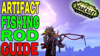 ARTIFACT FISHING ROD GUIDE - How to get the Underlight Angler (WoW LEGION)