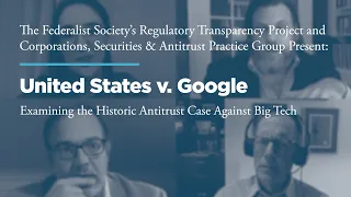 United States v. Google: Examining the Historic Antitrust Case Against Big Tech