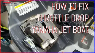 How To Fix Throttle Drop on Yamaha Jet Boat