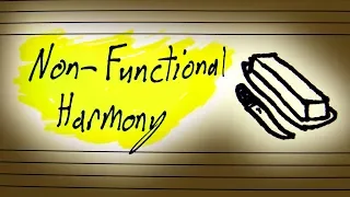 Why Non Functional Harmony Isn't A Thing (Sort Of)