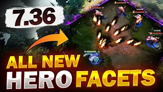 All Hero Facets (New Spells) Patch 7.36 Dota 2