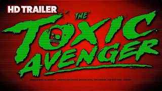 The Toxic Avenger | 2023 Teaser Trailer