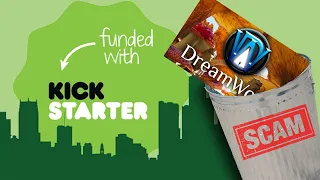 DreamWorld is a SCAM - Kickstarter