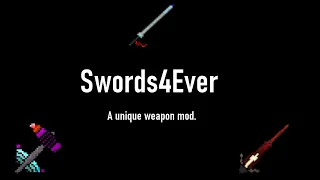 Swords4Ever: A WIP Terraria Mod