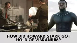 How did Howard Stark got hold of Vibranium? | Marvel Facts