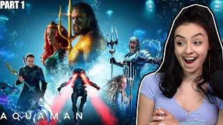 Aquaman (2018) PART 1 REACTION