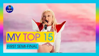 Eurovision 2024: Semi-final 1: My Top 15 [After the Show]