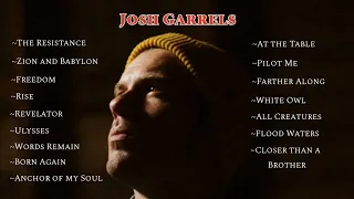 Josh Garrels Playlist - Best Songs