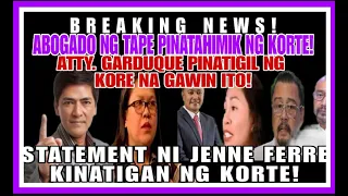 VIC SOTTO|JOEY|TITO |JENNE FERRE ETO ANG EBIDENSIYA SA  TAPE INC.|GARDUQUE PINATAHIMIK NG KORTE