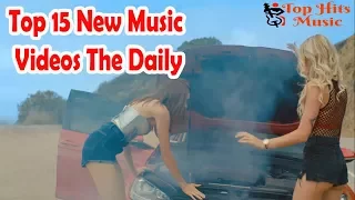 Top 15 New Music Videos The Daily(10/1/2017) | Top 15 New  Songs 2017 | Best New  Music