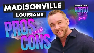 Pros and Cons of Living in Madisonville, Louisiana: What You Need to Know