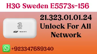 H3G E5573s-156 Unlock 21.323.01.01.24 Unlock|All Network|100% Working