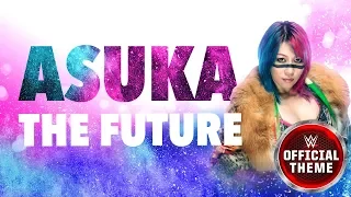 Asuka - The Future (Entrance Theme)