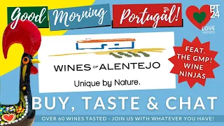Wines of Alentejo: But, Taste and Chat with the GMP! Wine Ninjas