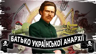 Father Makhno and Ukrainian anarchy // History without myths