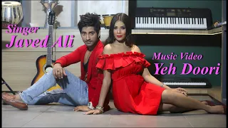 " Ye Doori " Javed Ali -Official Music Video,Romantic Song By #Javedali, Ali Raza, Soni Patel,Aansh