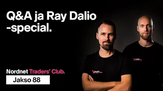 Q&A ja Ray Dalio -special | Traders' Club 88