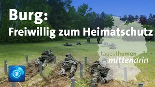 Burg: Freiwillig zum Heimatschutz | tagesthemen mittendrin