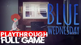 BLUE WEDNESDAY Full Game Walkthrough Gameplay - NO COMMENTARY