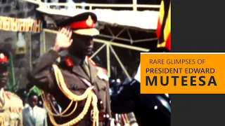 RARE GLIMPSES OF PRESIDENT EDWARD MUTEESA