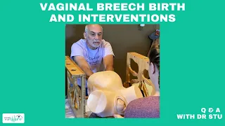 When does vaginal breech birth require intervention? | Dr. Stu Fischbein [CLIP] | Doing It At Home