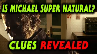 IS MICHAEL MYERS SUPER NATURAL IN THE NEW TIMELINE? | Evidence Breakdown