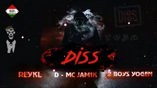 REYKL D - MC JAMIK 2BOYS YOGEN ТОЗА ДИСС