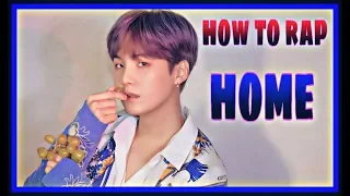 HOW TO RAP BTS - HOME [EASY LYRICS] RAP PART SUGA