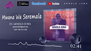 MWANA WA SEREMALA By Arnold Juma (Vol.3)