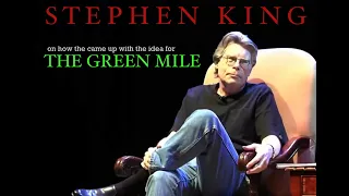 How did Stephen King come up with the idea for the Green Mile?