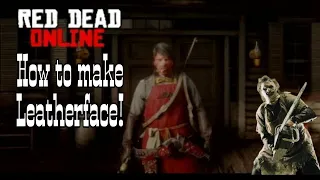 How To Make Leatherface On Red Dead Online