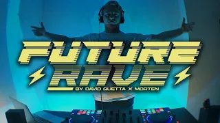 Future Rave ⚡️ David Guetta & Morten Live Set 2021