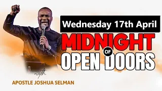 [Wednesday 16th April] Midnight Of Open Doors  Apostle Joshua Selman