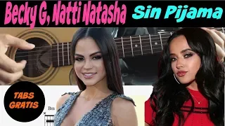 Como tocar Sin Pijama - Becky G, Natti Natasha