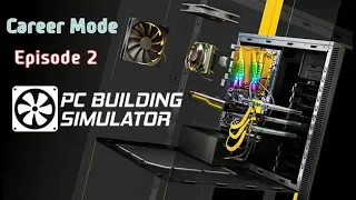 PC Building Simulator - Career Episode 2