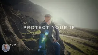 How To Protect YOUR IP (Intellectual Property)