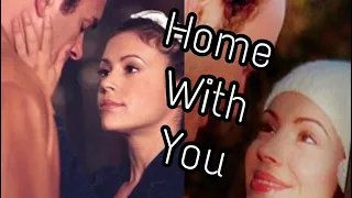 Phoebe and Cole || Home With You || Charmed