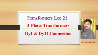 TF21 3 Phase Transformers Dy1 and Dy11 connection