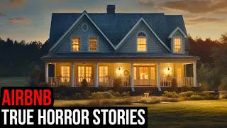 3 TRUE Creepy Airbnb Horror Stories